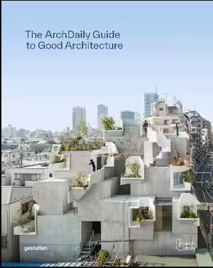 Kniha Archdaily's Guide to Good Architecture
