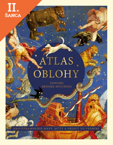 Lacná kniha Atlas oblohy: Najvýznamnejšie mapy, mýty a objavy vo vesmíre