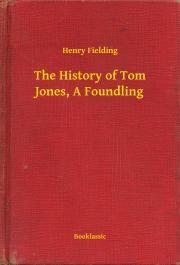 Kniha The History of Tom Jones, A Foundling - Henry Fielding