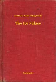 The Ice Palace - Francis Scott Fitzgerald