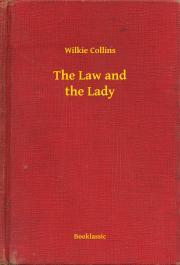 The Law and the Lady - Wilkie Collins