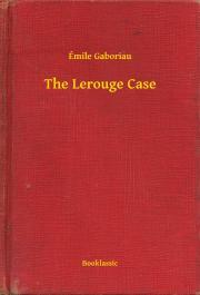 Kniha The Lerouge Case - Gaboriau Émile
