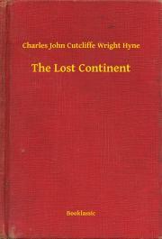 Kniha The Lost Continent - Hyne Charles John Cutcliffe Wright