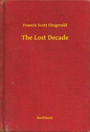 Kniha The Lost Decade - Francis Scott Fitzgerald