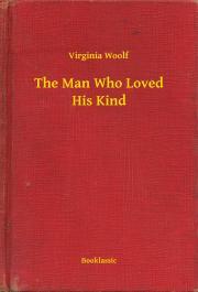 Kniha The Man Who Loved His Kind - Virginia Woolf
