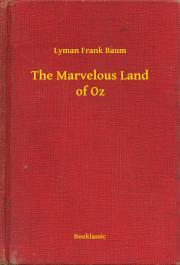 Kniha The Marvelous Land of Oz - Lyman Frank Baum