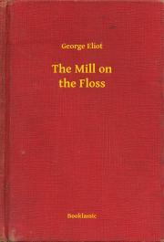 Kniha The Mill on the Floss - George Eliot