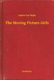 Kniha The Moving Picture Girls - Hope Laura Lee