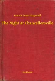 The Night at Chancellorsville - Francis Scott Fitzgerald