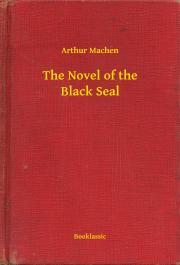 Kniha The Novel of the Black Seal - Arthur Machen