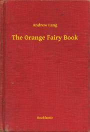 Kniha The Orange Fairy Book - Andrew Lang