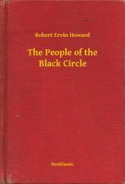 Kniha The People of the Black Circle - Robert Ervin Howard