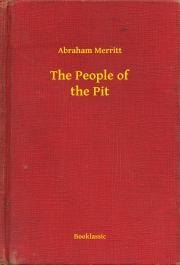 Kniha The People of the Pit - Merritt Abraham