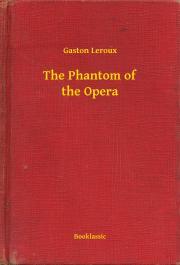 The Phantom of the Opera - Gaston Leroux kúpite na Panta Rhei