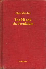 Kniha The Pit and the Pendulum - Edgar Allan Poe