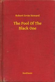 Kniha The Pool Of The Black One - Robert Ervin Howard
