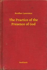 Kniha The Practice of the Presence of God - Lawrence Brother