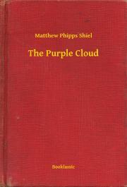The Purple Cloud - Shiel Matthew Phipps