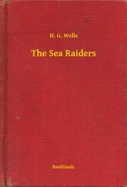 Kniha The Sea Raiders - Herbert George Wells