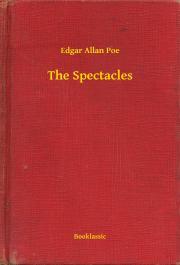 Kniha The Spectacles - Edgar Allan Poe