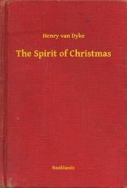 Kniha The Spirit of Christmas - Dyke Henry van
