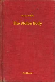 Kniha The Stolen Body - Herbert George Wells