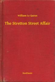 Kniha The Stretton Street Affair - Queux William Le