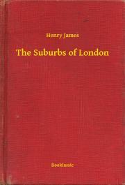 Kniha The Suburbs of London - Henry James