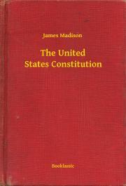 Kniha The United States Constitution - Madison James