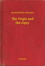 Kniha The Virgin and the Gipsy - David Herbert Lawrence