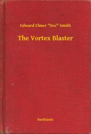 The Vortex Blaster - Smith Edward Elmer Doc