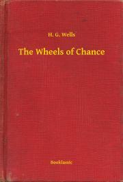Kniha The Wheels of Chance - Herbert George Wells