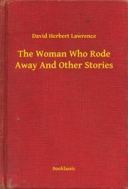 Kniha The Woman Who Rode Away And Other Stories - David Herbert Lawrence