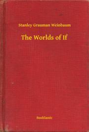 The Worlds of If - Weinbaum Stanley Grauman
