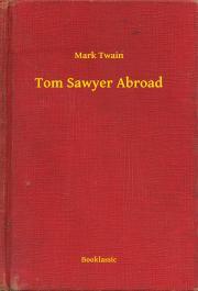 Tom Sawyer Abroad - Mark Twain