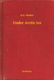 Kniha Under Arctic Ice - Winter H.G.