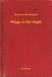 Kniha Wings in the Night - Robert Ervin Howard