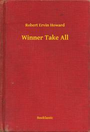 Kniha Winner Take All - Robert Ervin Howard