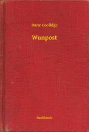 Kniha Wunpost - Coolidge Dane