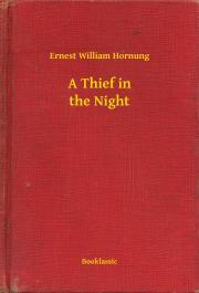 Kniha A Thief in the Night - Hornung Ernest William