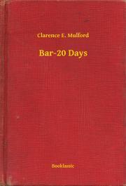Bar-20 Days - Mulford Clarence E.