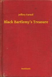 Kniha Black Bartlemy's Treasure - Farnol Jeffery