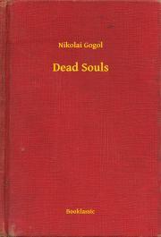 Dead Souls - Gogol Nyikolaj Vasziljevics