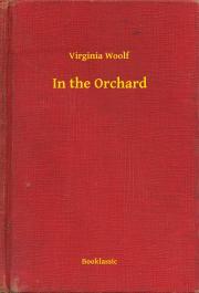 Kniha In the Orchard - Virginia Woolf
