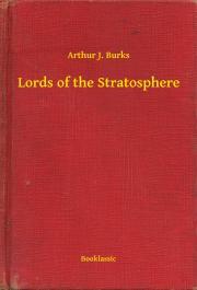Kniha Lords of the Stratosphere - Burks Arthur J.