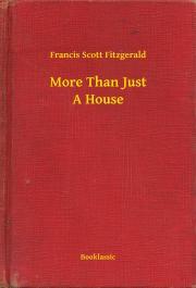 Kniha More Than Just A House - Francis Scott Fitzgerald