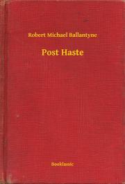 Kniha Post Haste - Ballantyne Robert Michael