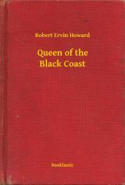 Kniha Queen of the Black Coast - Robert Ervin Howard