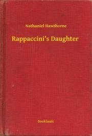Kniha Rappaccini's Daughter - Nathaniel Hawthorne