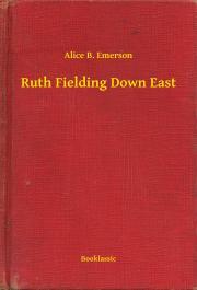 Kniha Ruth Fielding Down East - Emerson Alice B.